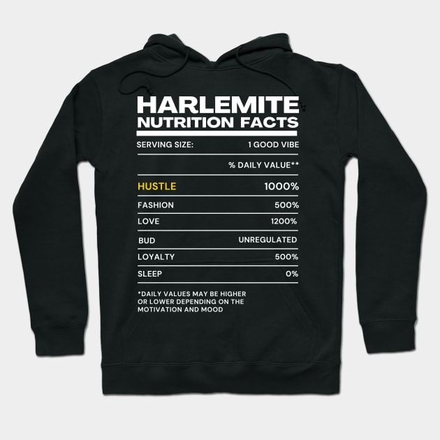 Harlemite Nutrition Facts | Funny Nutritional Pun Hoodie by Harlems Gee